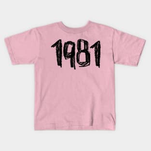 1981 Legend, Birth Year or Birthday 1981 Kids T-Shirt